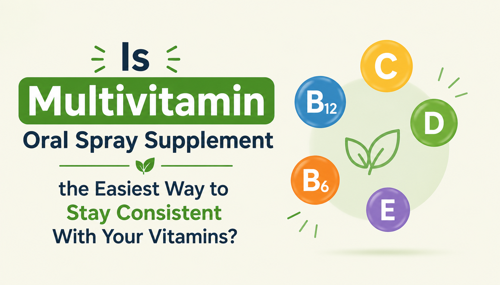 Is Multivitamin Oral Spray Supplement the Easiest Way to Stay Consistent With Your Vitamins? Shaigan Healthcare
