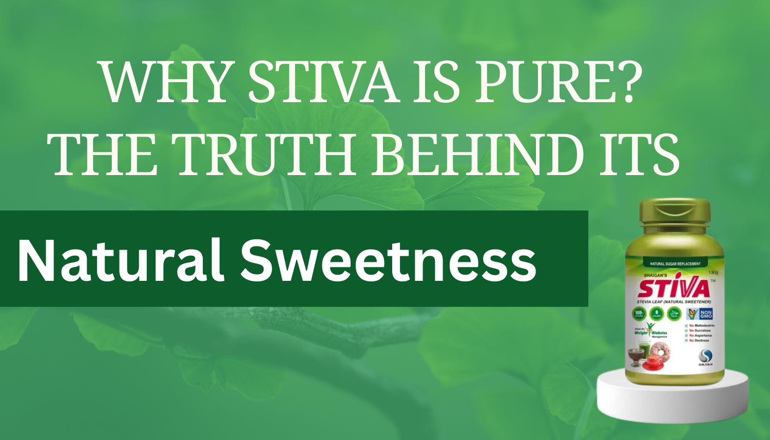 Why Stiva Is Pure: The Truth Behind Its Natural Sweetness