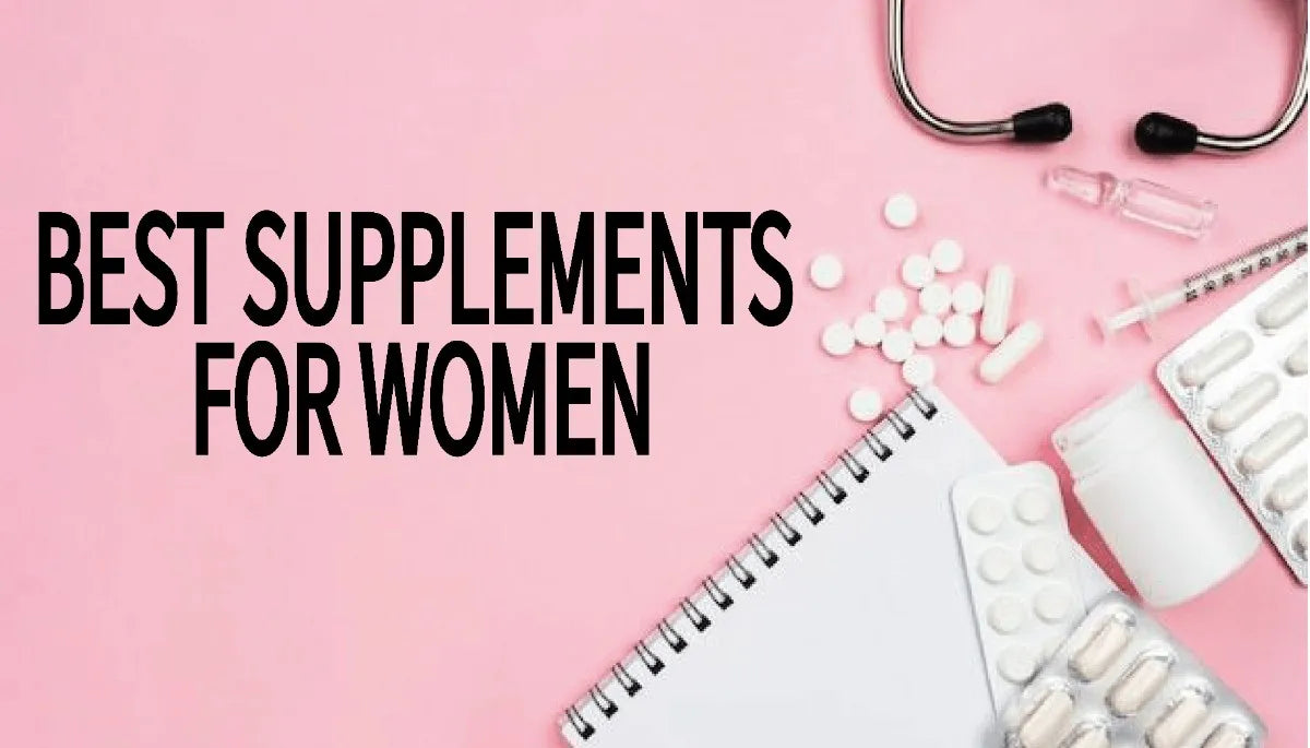Best Supplements for Women to Take